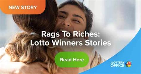Rags To Riches: Lotto Winners Stories .